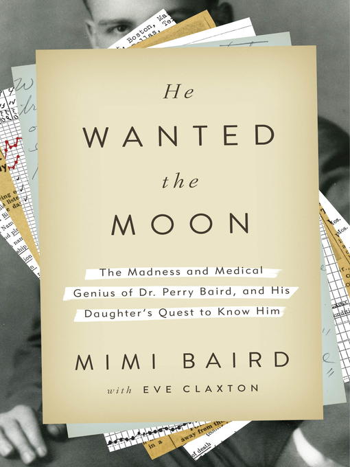 Title details for He Wanted the Moon by Mimi Baird - Wait list